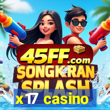 x17 casino